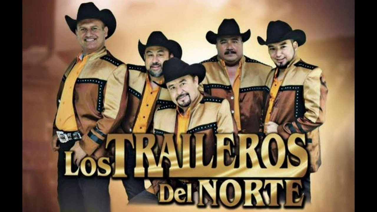 La Tracalera Los Traileros del Norte YouTube