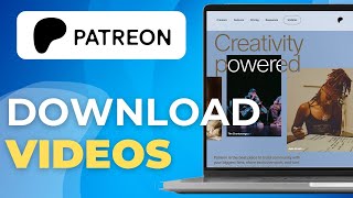 How To Download Videos From Patreon