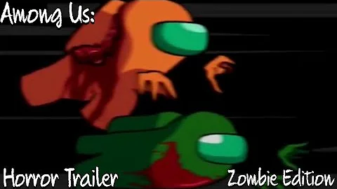 Among Us - Horror Trailer Zombie Edition | Ep28