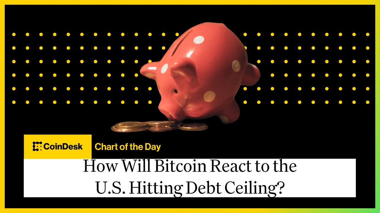 How Will Bitcoin React to the U.S. Hitting Debt Ceiling?