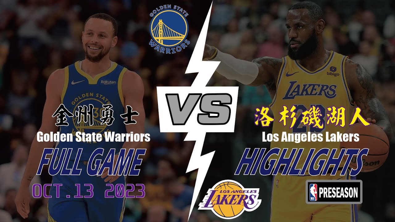Los Angeles Lakers vs Golden State Warriors Full Game Highlights 洛杉磯湖人 ...