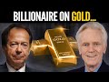 Gold: What Does This BILLIONAIRE See Coming?