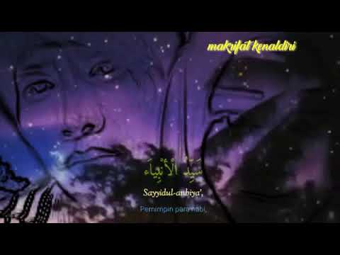 sholawat sayyidul anbiya lirik terjemahan