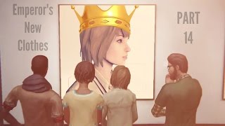 Life Is Strange - Emperors New Clothes Mep Part 14