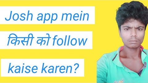 how to follow creator josh app creator ko follow kaise karen