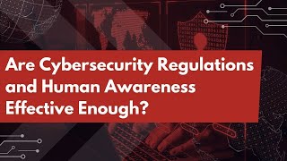 Demystifying Cybersecurity Regulations: A Human-Centric Approach