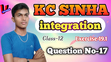 #vexamexpress KC SINHA integration class-12 exercise-19.1 Question No-17 by vivek pandit