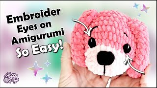How to Embroider Eyes on Amigurumi/Crochet