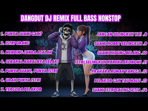  DANGDUT DJ REMIX FULL BASS NONSTOP – Punya Suami Gak! | DJ IS DET Remix Viral