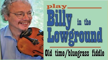 Billy in the Lowground (fiddle lesson)