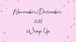 Wrap Up | Nov-Dec 2018