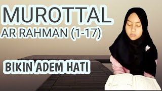 Murottal || ar rahman 1 - 17