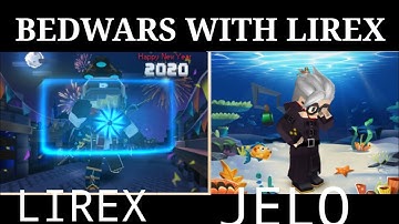 #JELOARMY #JELOROADTO200SUB BEDWARS WITH LIREX [1.11.37] [BlockmanGo]