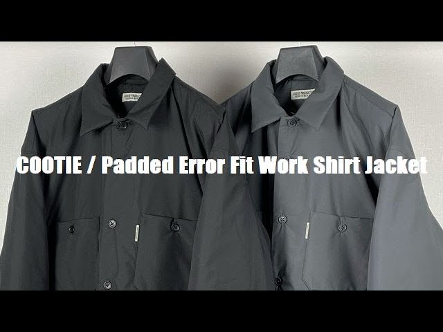 【25％OFF】 Cootie Padded ErrorFit Work Shirt Jacket ナイロンジャケット