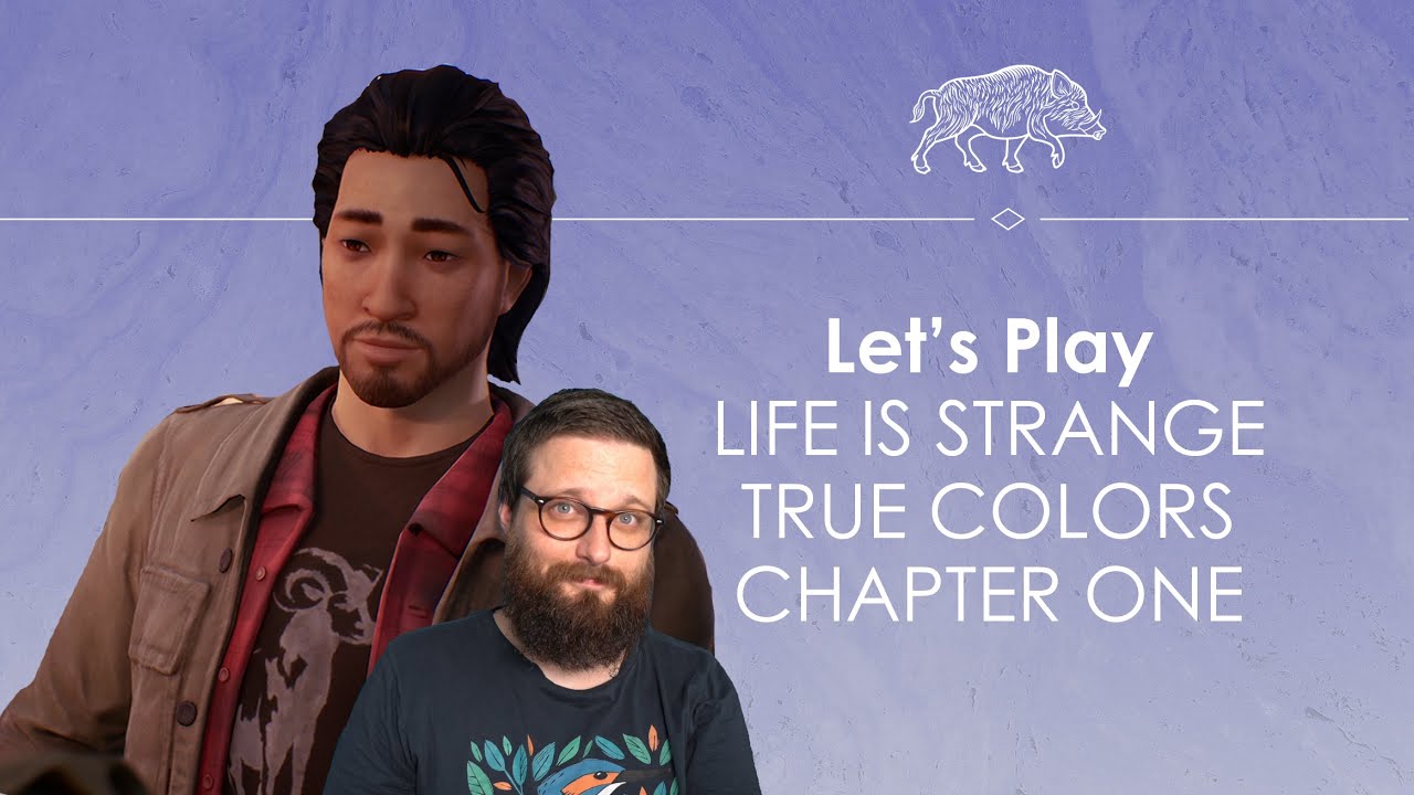 Let's Play Life is Strange: True Colors Chapter 1! - LIFE IS