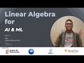 Linear Algebra for AI & ML Day-2 #MLMathClubs