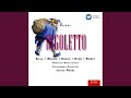Miniature de la vidéo de la chanson Rigoletto: Atto Iii. “E L'ami?”