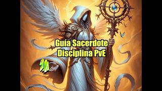 Guía Sacerdote Disciplina PVE temporada 1 de Midnight