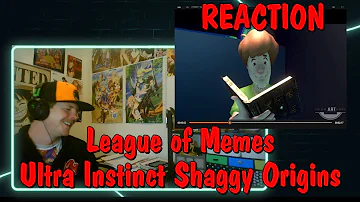 League of Memes | Ultra Instinct Shaggy Origins REACTION