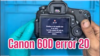 Canon 60D error 20 / err20 repair