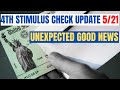 Fourth Stimulus Check Update| Surprising GOOD NEWS