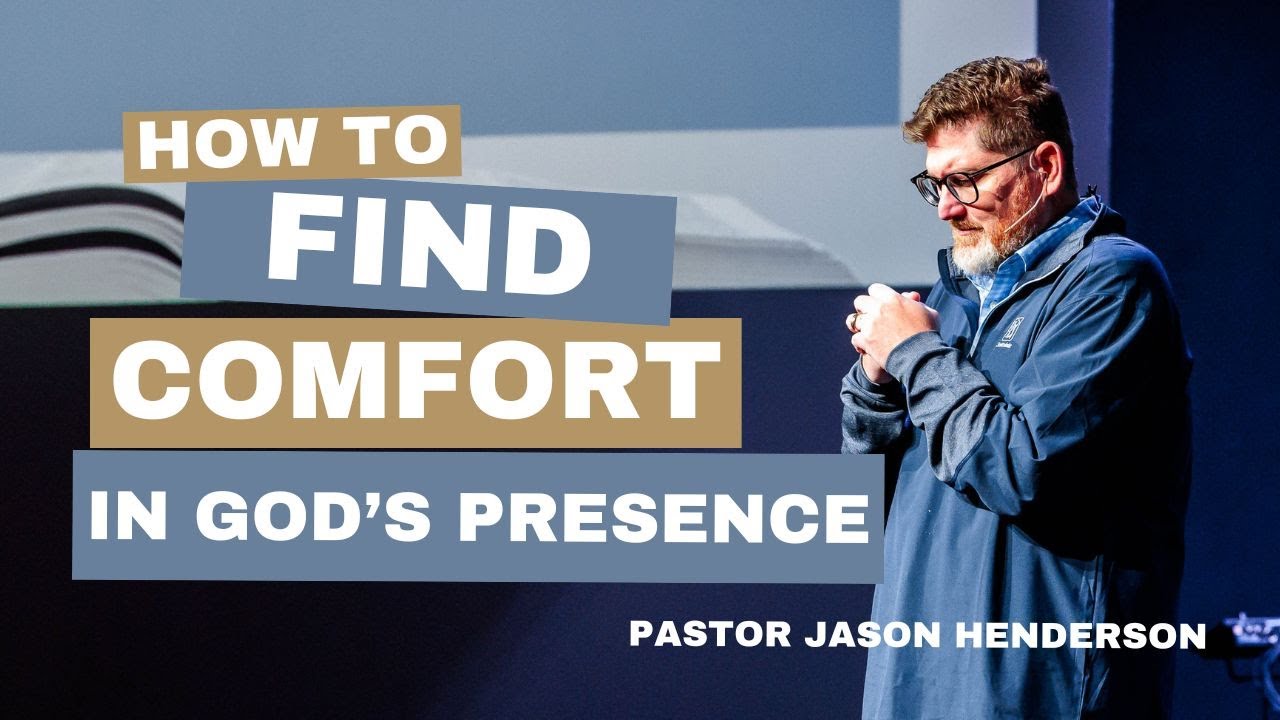 how-to-get-through-hard-times-find-comfort-in-god-s-presence-pastor