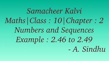 10th Maths Samacheer | Chapter 2 | Numbers & Sequences | Example 2.46 to 2.49