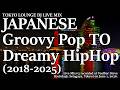 Japanese Groovy Pop to Dreamy HipHop (2018-2025) | DJ Live MIX #3 recorded at stove on June 1, 2026