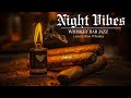 Whiskey Night Vibes – Smooth Jazz Blues &amp; Soulful Chill Music for a Perfect Evening