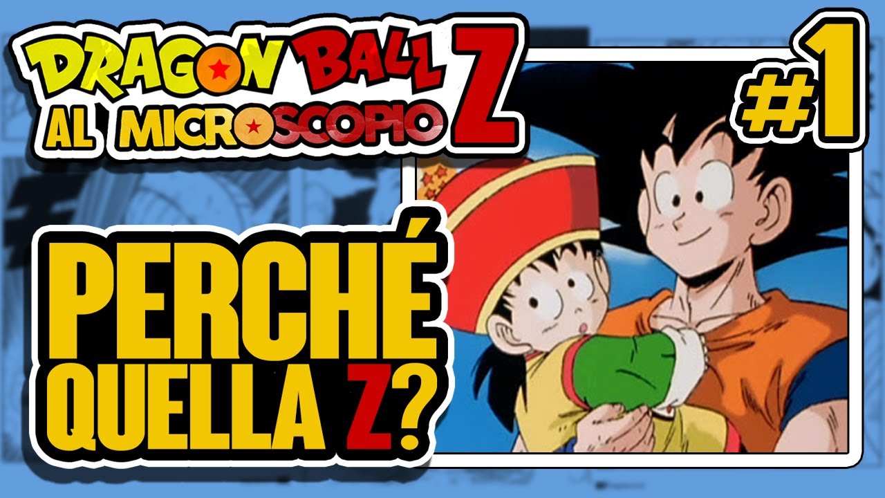 PERCHE' QUELLA Z? | Dragon Ball Z Al Microscopio - Arco dei Saiyan