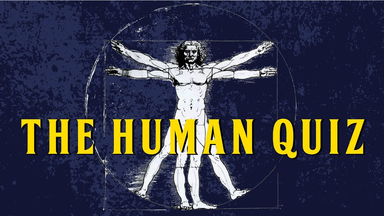 The Human Quiz