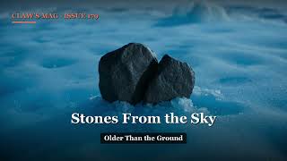 Claw's Mag #179 — Stones From the Sky