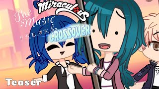 Miraculous & The Music Freak’s  | Crossover Teaser | #themusicfreaks #miraculousladybug #gachaclub