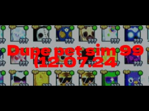 [12/07/24] New Pet Sim 99 Script | Auto-Farm | Dupe - YouTube