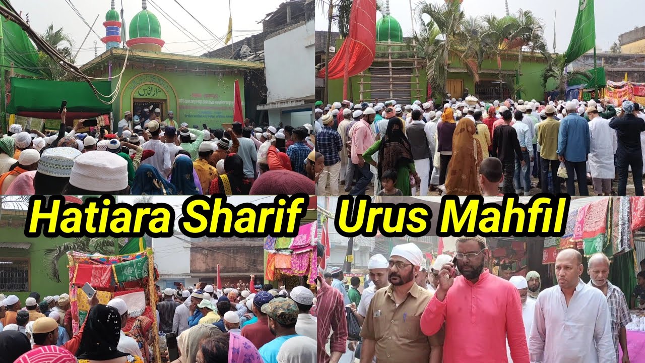 Hatiara Sharif Kapila 'Urus Mahfil' Hajrat Moulana Seyed Sha Sufi Faroha Gahamari, 