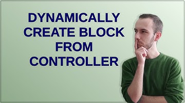 Magento: Dynamically create block from controller