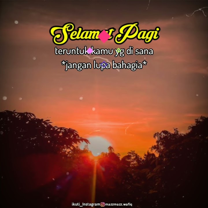 Story WA selamat pagi 😊