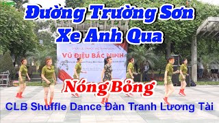 CLB Shuffle Dance ĐÀN TRANH LƯƠNG TÀI / Đường Trường Sơn Xe Anh Qua / giao lưu / VŨ ĐIỆU BẮC NINH