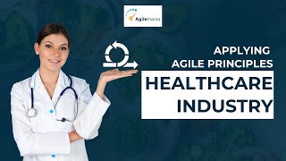 How Doctors Can Supercharge Healthcare with Agile Mindset | Agilemania