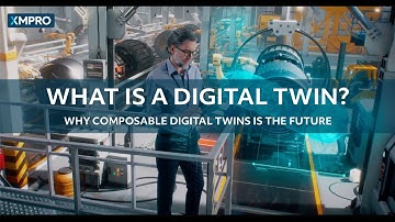 What is a Digital Twin? Why Composable Digital Twins is the Future.