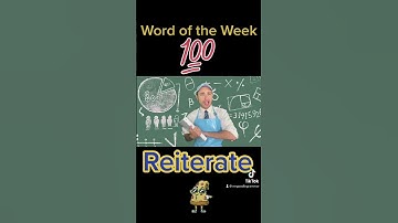 Short Word of the Week 100: Reiterate