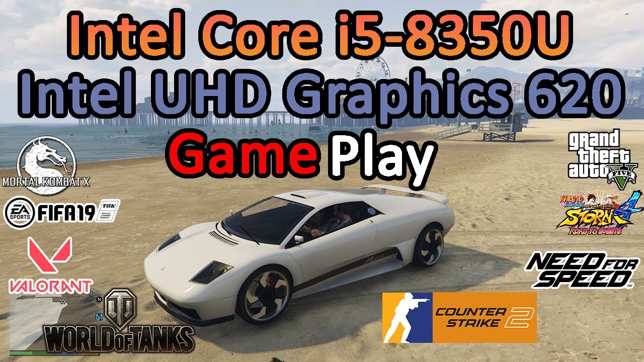 Gaming Test Intel Core i5-8350U Intel UHD Graphics 620 / GTA 5, CS 2 ...