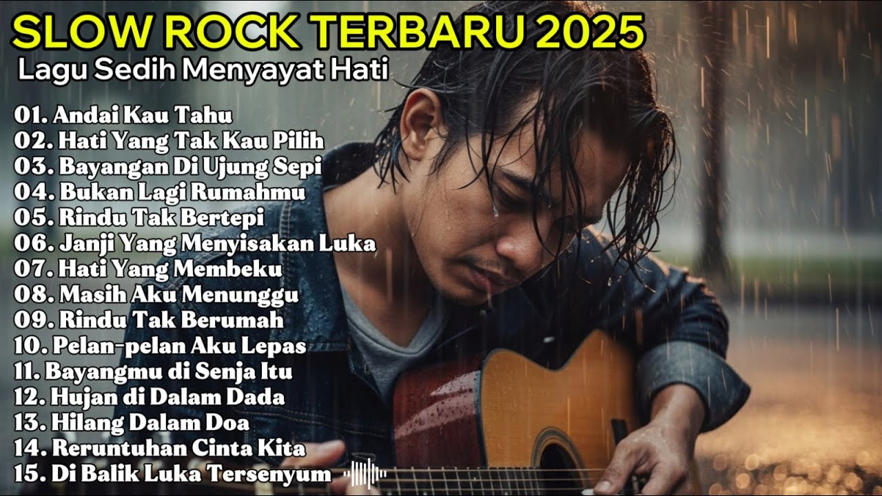 LAGU SLOW ROCK MELAYU TERBARU 2025 / Paling Sedih Menyayat Hati / Slow Melayu🎶 Andai Kau Tahu