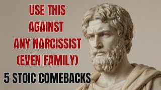 5 Smart Phrases to Stop a Narcissist Using Stoicism | Stoic Philosophy