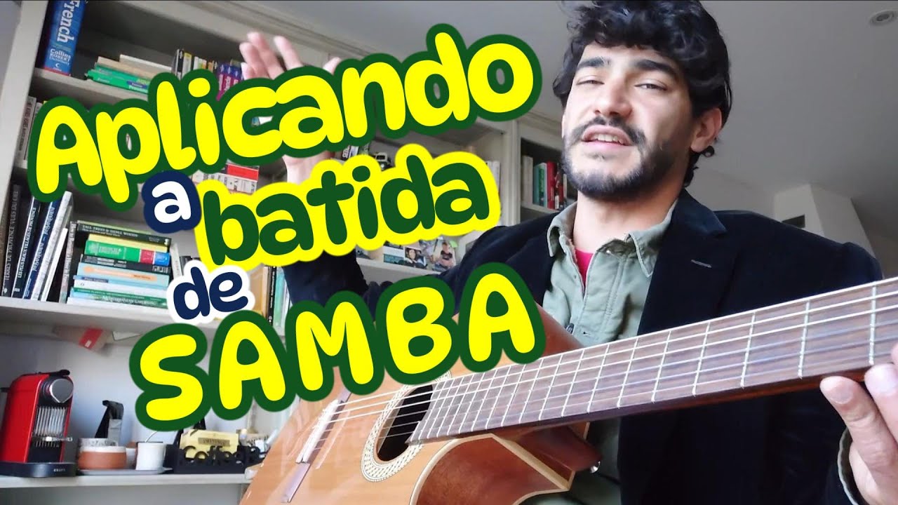 Ritmos do Brasil no Violão - Como tocar SAMBA ep. 3: Aplicação da Batida nos acordes (continuação)