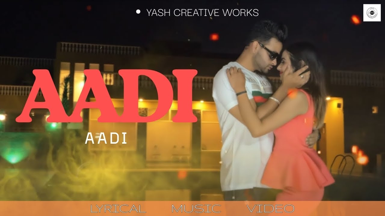 AADI AADI | LYRICAL MUSIC VIDEO | YASH CREATIVE WORKS |
