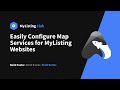 MyListing Tutorial: How to Easily Configure Map Services for MyListing Websites