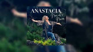 Anastacia - Now or Never (Official Audio)