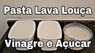 Receita de Pasta Lava Louças – Vinagre e Açucar