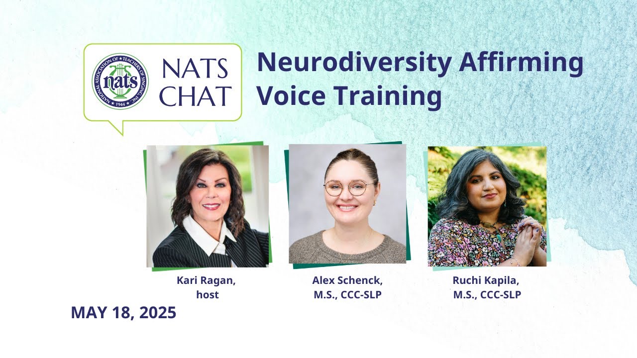 Neurodiversity Affirming Voice Training – NATS Chat May 2025